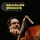 Charles Mingus - Changes: The Complete 1970S Atlantic Studio Recordings CD7