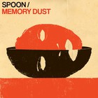Spoon - Memory Dust (EP)