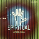 Nigel Hall - Spiritual