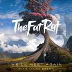 Thefatrat - We'll Meet Again (Feat. Laura Brehm) (CDS)