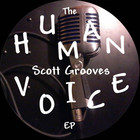 Scott Grooves - The Human Voice (EP)