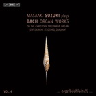 Masaaki Suzuki - J.S. Bach: Organ Works Vol. 4