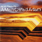 All My Favourite... A Man Called Adam