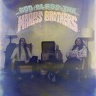 The Maness Brothers - God Bless The Maness Brothers