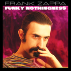 Frank Zappa - Funky Nothingness CD1