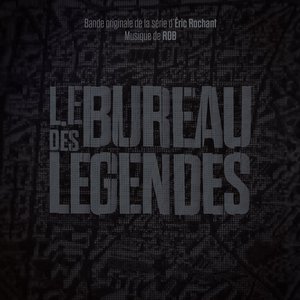 Le Bureau Des Légendes (Bande Originale De La Série)