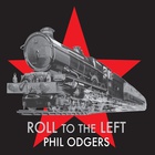 Phil Odgers - Roll To The Left