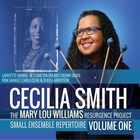 Cecilia Smith - The Mary Lou Williams Resurgence Project Vol. 1