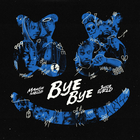 Marshmello - Bye Bye (Feat. Juice Wrld) (CDS)