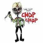 Chop Chop (CDS)
