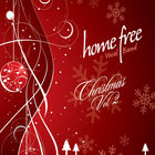 Home Free - Christmas Vol. 2