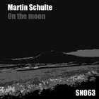 Martin Schulte - On The Moon
