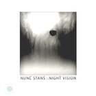Nunc Stans - Night Vision