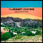 The Yussef Dayes Experience Live At Joshua Tree
