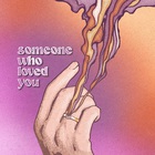 Someone Who Loved You (CDS)