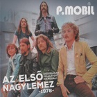 P. Mobil - AZ Első Nagylemez 1978