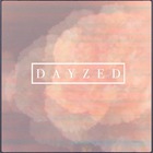 Dayzed - Dayzed (EP)