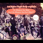 Acid Mothers Temple & The Melting Paraiso UFO - Do Whatever You Want, Don't Do Whatever You Don't Want!! CD1