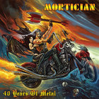 Mortician (AU) - 40 Years Of Metal