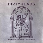 The Dirty Heads - Midnight Control Sessions: Night 2 (EP)