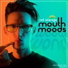 Neil Cicierega - Mouth Moods