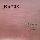 Stanley Jordan - Ragas (With Jay Kishor)