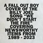 Fall Out Boy - We Didn't Start The Fire (CDS)