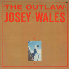 Josey Wales - The Outlaw (Vinyl)