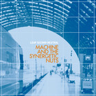 Machine And The Synergetic Nuts - Leap Second Neutral