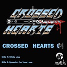 Crossed Hearts - White Lies / Speedin' For Your Love (EP)