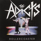 The Adicts - Rollercoaster