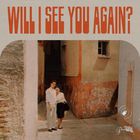 Thee Sacred Souls - Will I See You Again? (CDS)