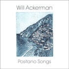 William Ackerman - Positano Songs