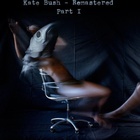 Kate Bush - Remastered Pt. 1 CD1
