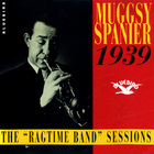 Muggsy Spanier - The "Ragtime Band" Sessions