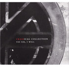 Crass - Yes Sir, I Will (The Crassical Collection) CD1