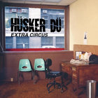 Husker Du - Extra Circus (EP)