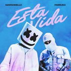Marshmello - Esta Vida (With Farruko) (CDS)