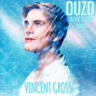 Vincent Gross - Ouzo (Oliver Deville Remix) (CDS)