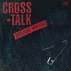 Katsutoshi Morizono - Cross-Talk