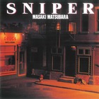 Masaki Matsubara - Sniper (Reissued 2017)