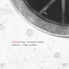 Crass - Christ - The Album (Crassical Collection) CD1