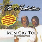 Men Cry Too (Limited Edition)