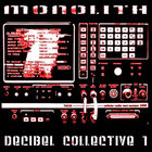 Monolith - Decibel Collective 1