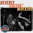 Beverly "Guitar" Watkins - In Paris