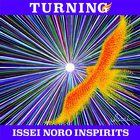 Issei Noro Inspirits - Turning