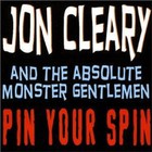 Jon Cleary & The Absolute Monster Gentlemen - Pin Your Spin