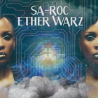 Sa-Roc - Ether Warz