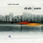 Toufic Farroukh - Drab Zeen