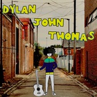 Dylan John Thomas - Dylan John Thomas (EP)
